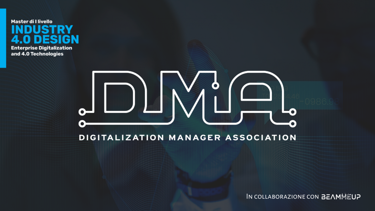 Il Master Industry 4.0 Design non finisce mai: nasce Digitalization Manager Association (DMA)